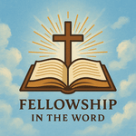 Fellowship in the Word